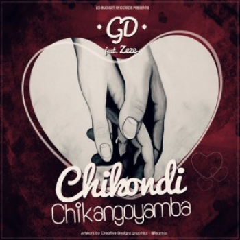 GD-Chikondi Chikangoyamba ft Zeze
